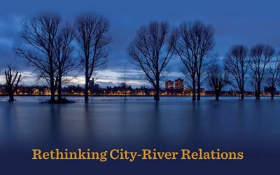 Rivers Lost Rivers Regained. Rethinking city-river relations, un bel libro storico-sociologico